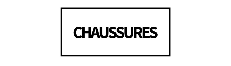 CHAUSSURES 